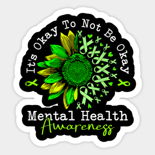 It's Okay To Not Be Okay Mental Health Awareness Sticker